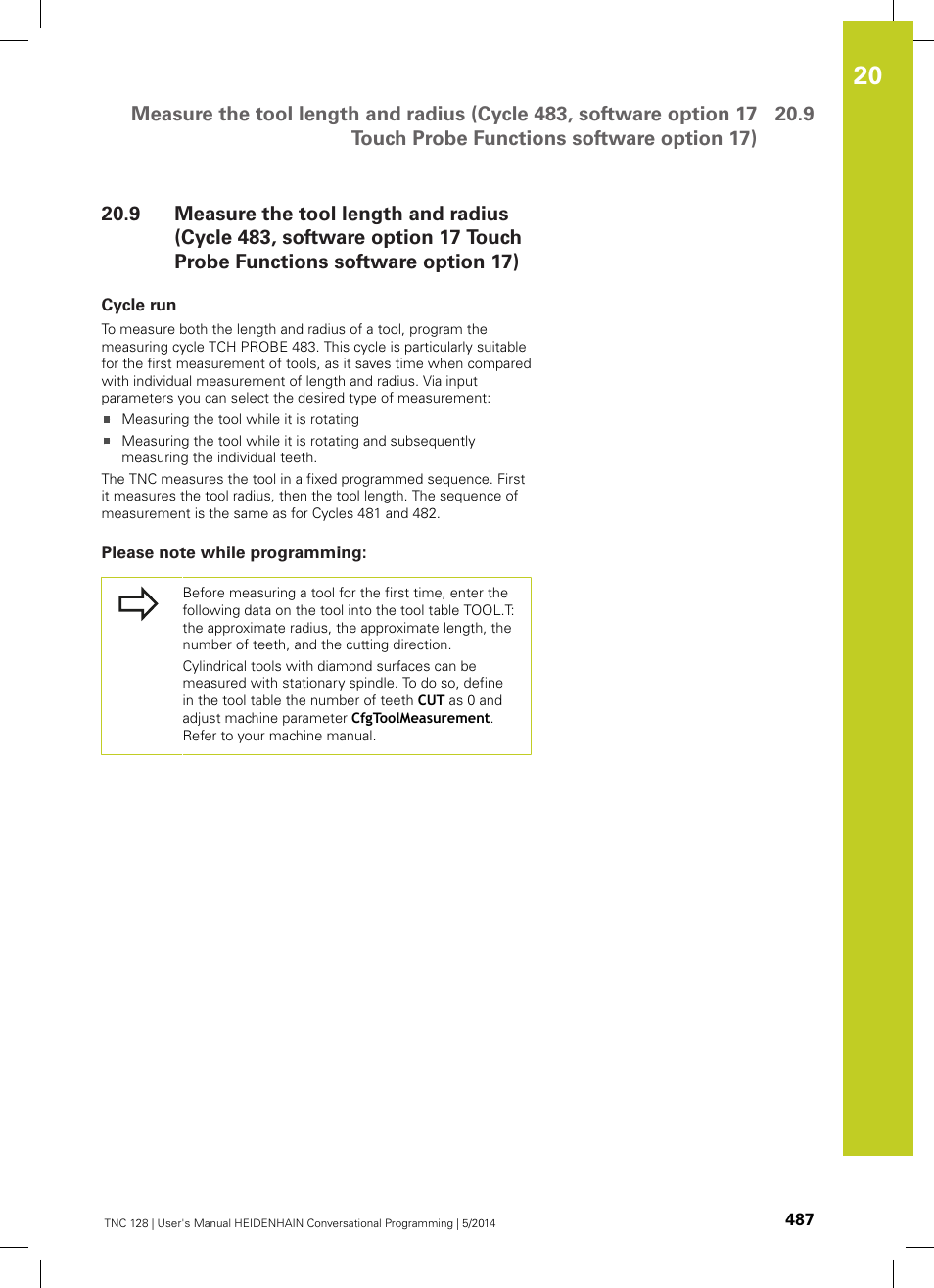 Cycle run, Please note while programming, Software option 17) | HEIDENHAIN TNC 128 (77184x-02) User Manual | Page 487 / 513