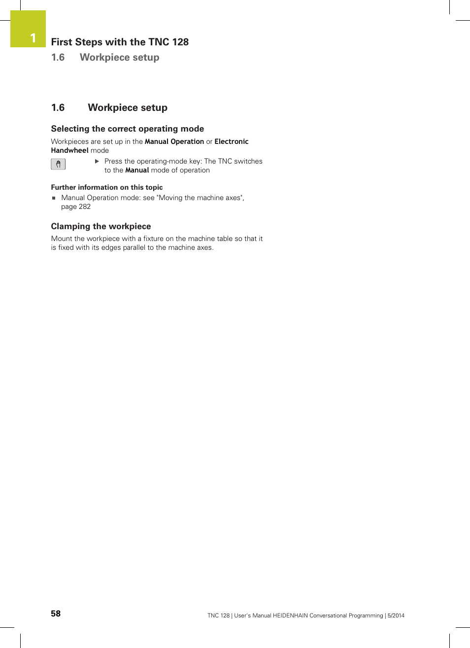 6 workpiece setup, Selecting the correct operating mode, Clamping the workpiece | Workpiece setup | HEIDENHAIN TNC 128 (77184x-02) User Manual | Page 58 / 513