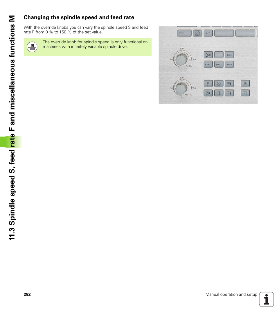 Changing the spindle speed and feed rate | HEIDENHAIN TNC 128 (77184x-01) User Manual | Page 282 / 505