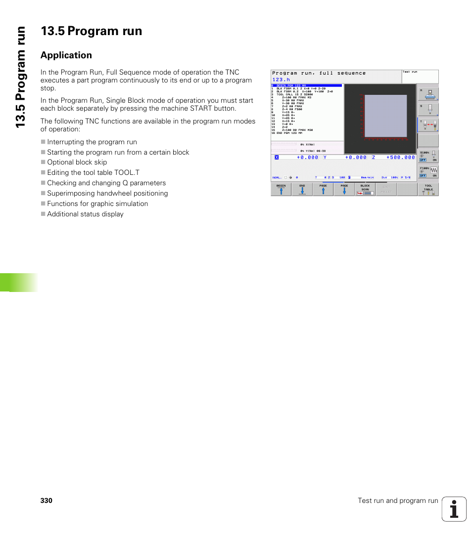 5 program run, Application | HEIDENHAIN TNC 128 (77184x-01) User Manual | Page 330 / 505