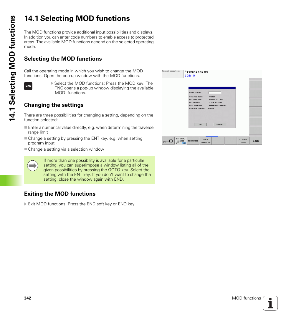 1 selecting mod functions, Selecting the mod functions, Changing the settings | Exiting the mod functions | HEIDENHAIN TNC 128 (77184x-01) User Manual | Page 342 / 505