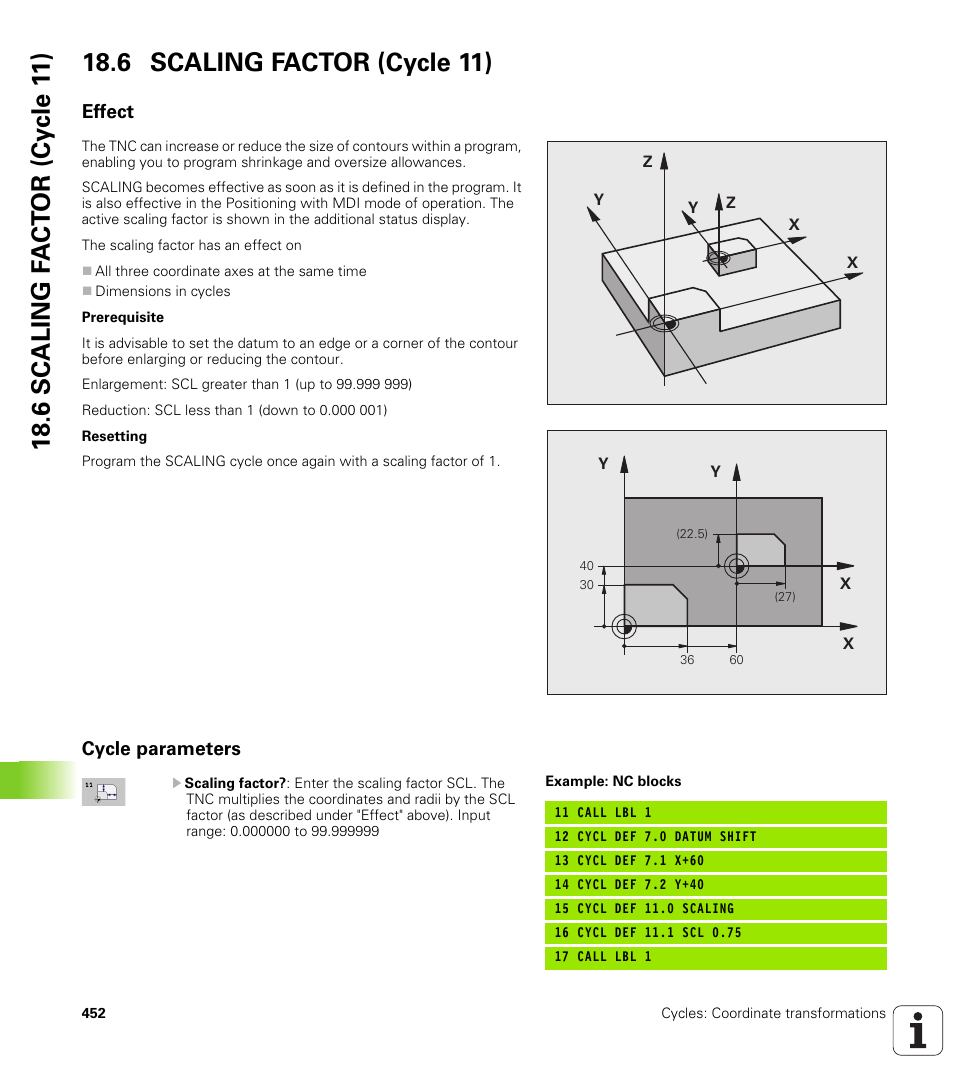 6 scaling factor (cycle 11), Effect, Cycle parameters | HEIDENHAIN TNC 128 (77184x-01) User Manual | Page 452 / 505