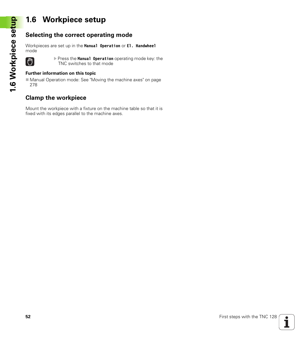 6 workpiece setup, Selecting the correct operating mode, Clamp the workpiece | 6 w o rk piece set u p 1.6 workpiece setup | HEIDENHAIN TNC 128 (77184x-01) User Manual | Page 52 / 505