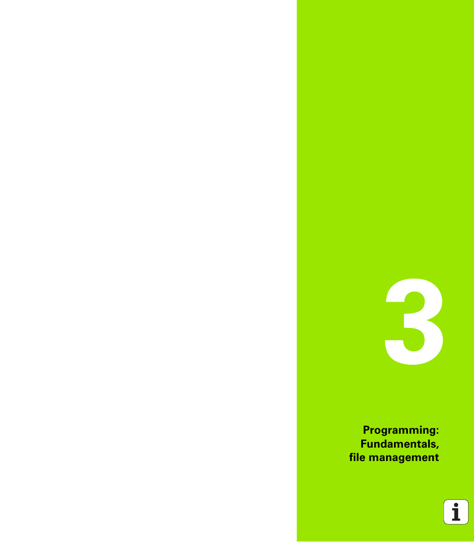 Programming: fundamentals, file management, 3 programming: fundamentals, file management | HEIDENHAIN TNC 128 (77184x-01) User Manual | Page 75 / 505