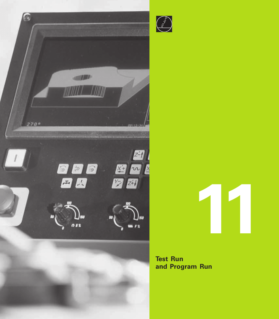 11 test run and program run | HEIDENHAIN TNC 310 (286 140) User Manual | Page 197 / 250
