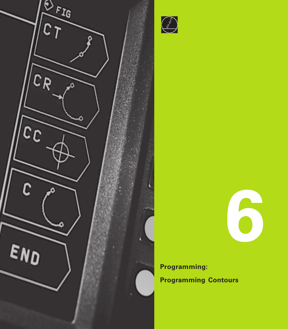 6 programming: programming contours | HEIDENHAIN TNC 310 (286 140) User Manual | Page 67 / 250