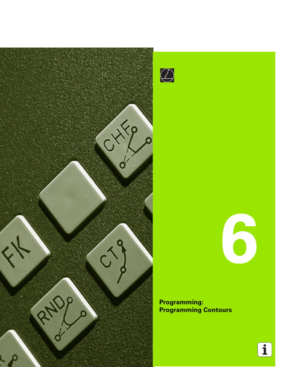 Programming: programming contours, 6 programming: programming contours | HEIDENHAIN TNC 320 (340 551-01) User Manual | Page 113 / 463