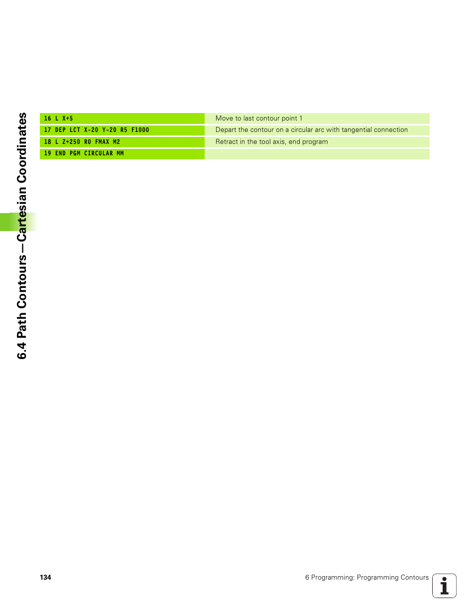 4 p a th cont ours—car te sian coor dinat e s | HEIDENHAIN TNC 320 (340 551-01) User Manual | Page 134 / 463