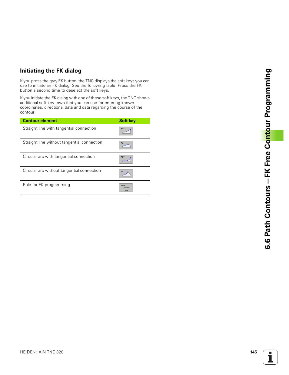 Initiating the fk dialog | HEIDENHAIN TNC 320 (340 551-01) User Manual | Page 145 / 463