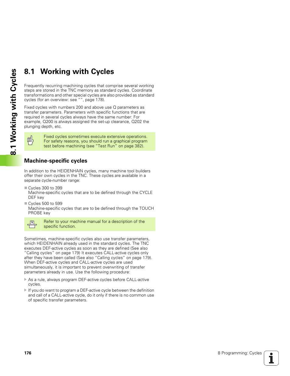 1 working with cycles, Machine-specific cycles, 1 w o rking with cy cles 8.1 working with cycles | HEIDENHAIN TNC 320 (340 551-01) User Manual | Page 176 / 463