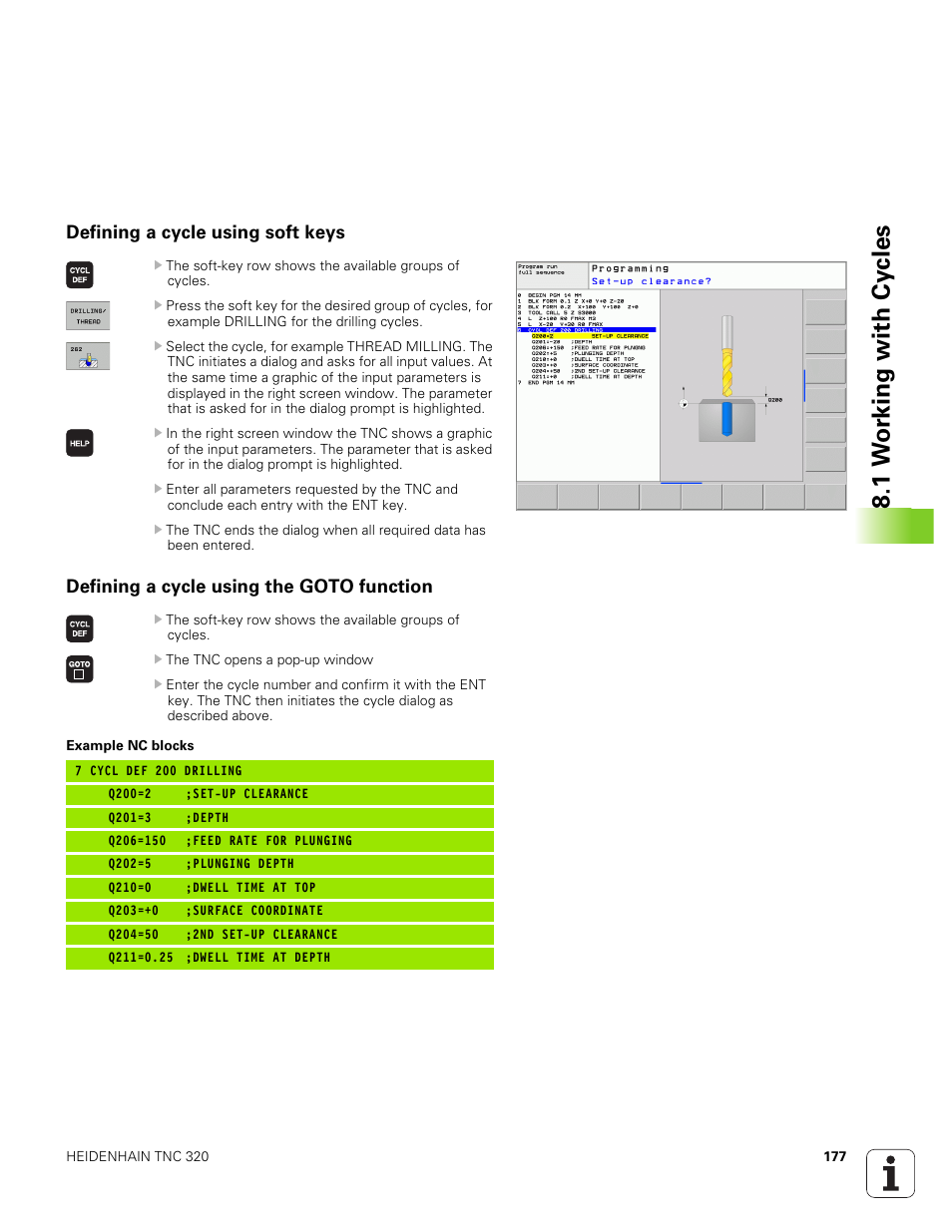 Defining a cycle using soft keys, Defining a cycle using the goto function, 1 w o rking with cy cles | HEIDENHAIN TNC 320 (340 551-01) User Manual | Page 177 / 463