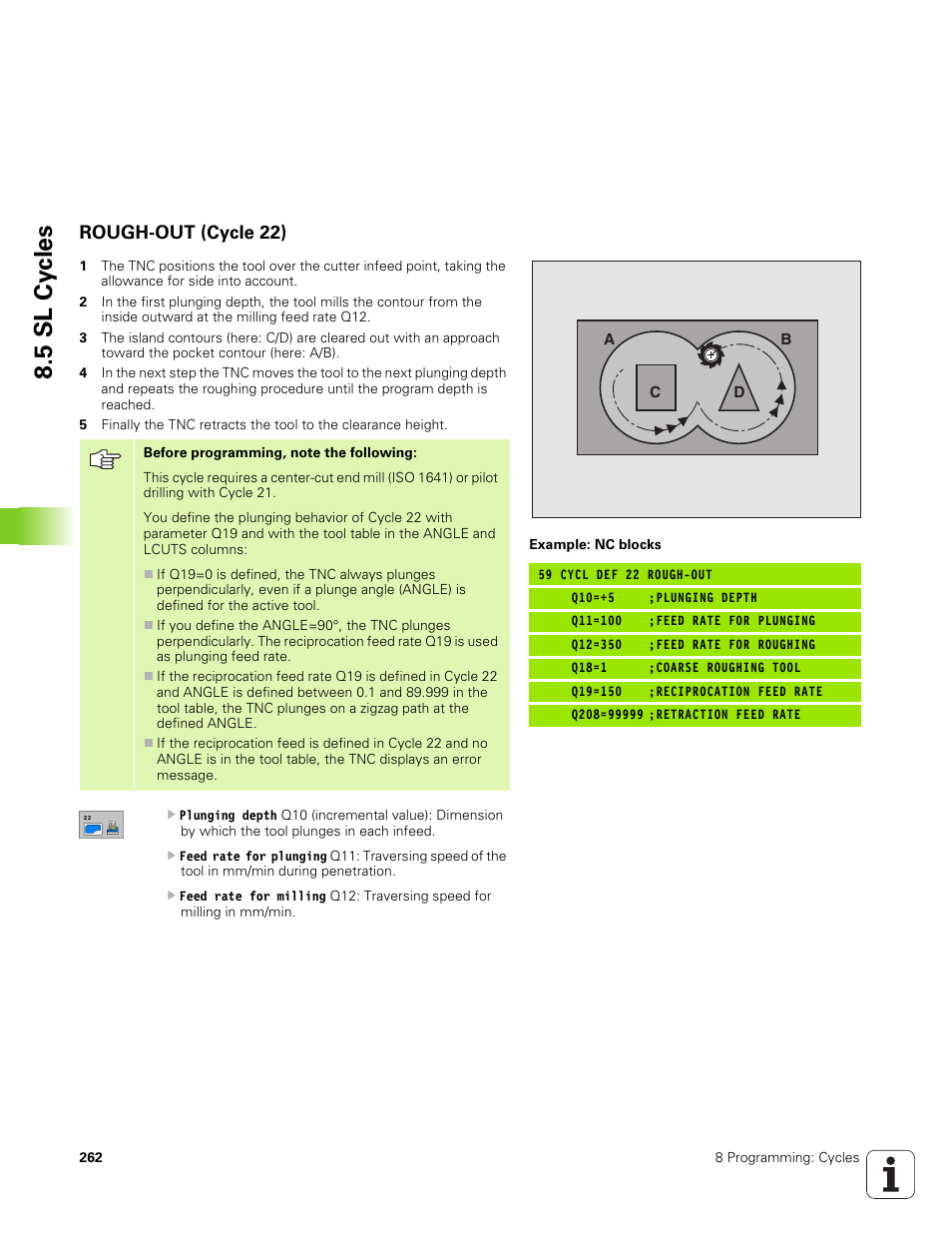 Rough-out (cycle 22), 5 sl cy cles | HEIDENHAIN TNC 320 (340 551-01) User Manual | Page 262 / 463