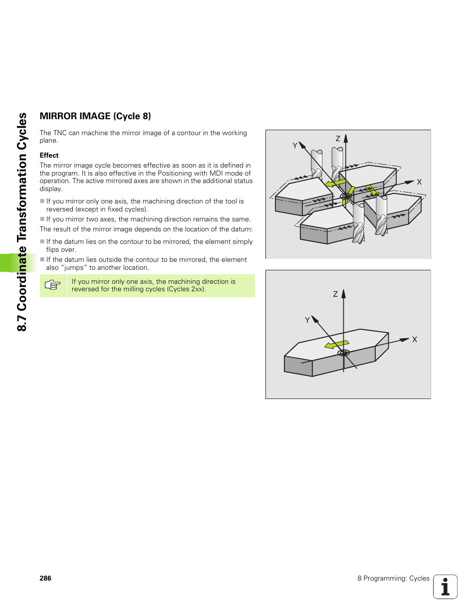 Mirror image (cycle 8), 8 mirror image mirroring contours, 7 coor dinat e t ransf or mation cy cles | HEIDENHAIN TNC 320 (340 551-01) User Manual | Page 286 / 463