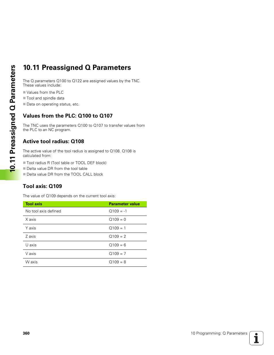 11 preassigned q parameters, Values from the plc: q100 to q107, Active tool radius: q108 | Tool axis: q109 | HEIDENHAIN TNC 320 (340 551-01) User Manual | Page 360 / 463