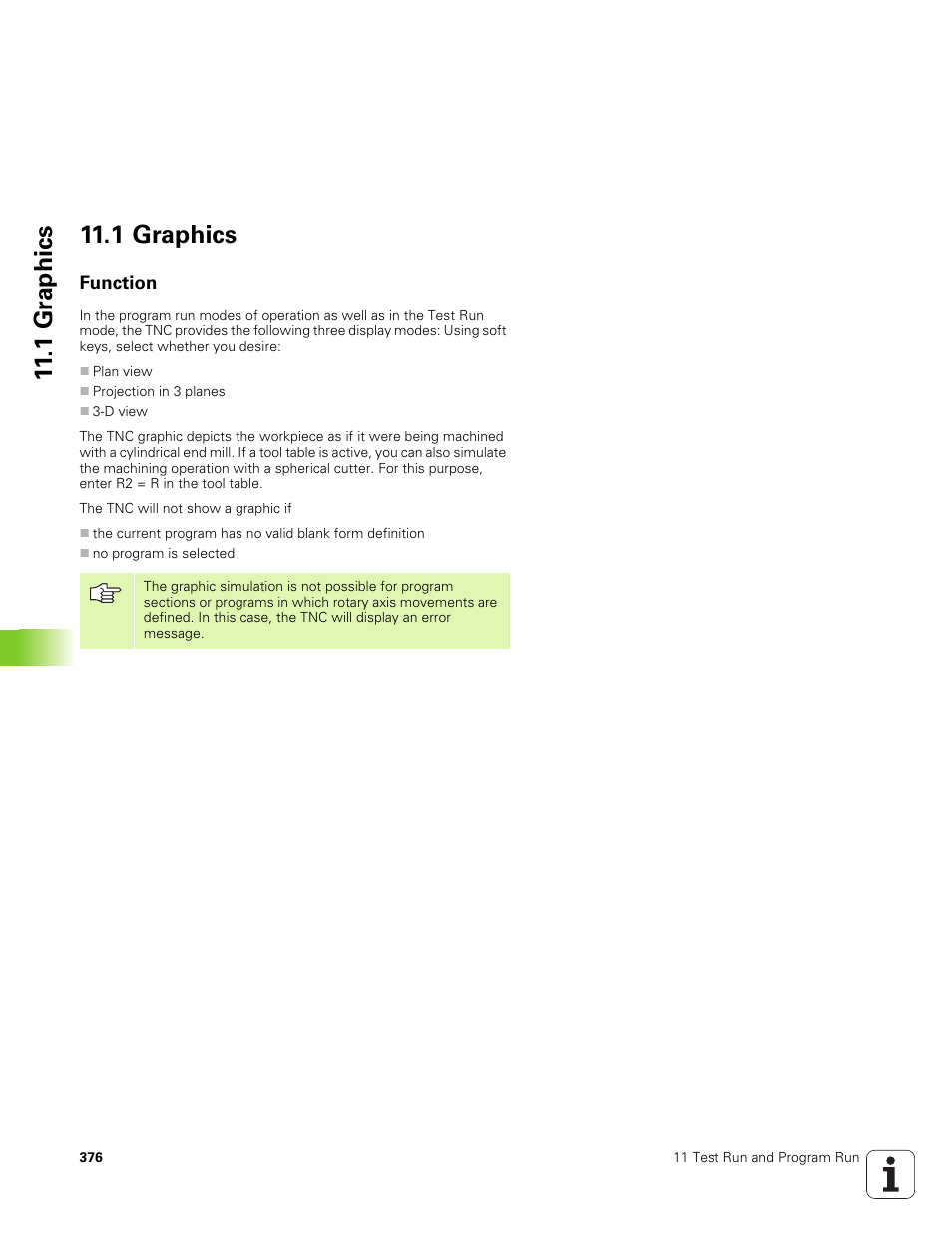 1 graphics, Function, 1 gr aphics 11.1 graphics | HEIDENHAIN TNC 320 (340 551-01) User Manual | Page 376 / 463