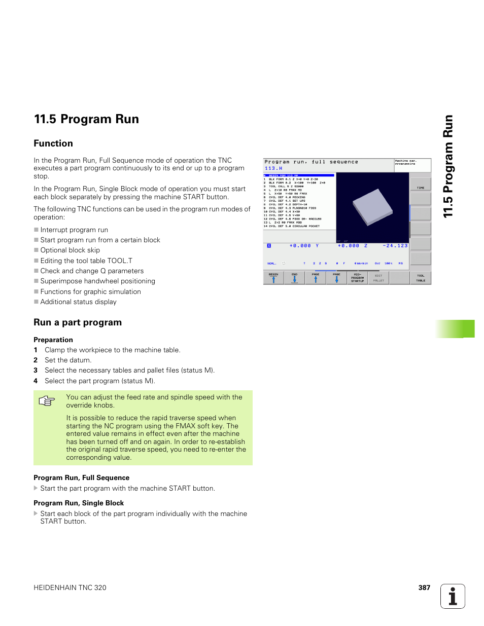 5 program run, Function, Run a part program | 5 pr ogr a m run 11.5 program run | HEIDENHAIN TNC 320 (340 551-01) User Manual | Page 387 / 463