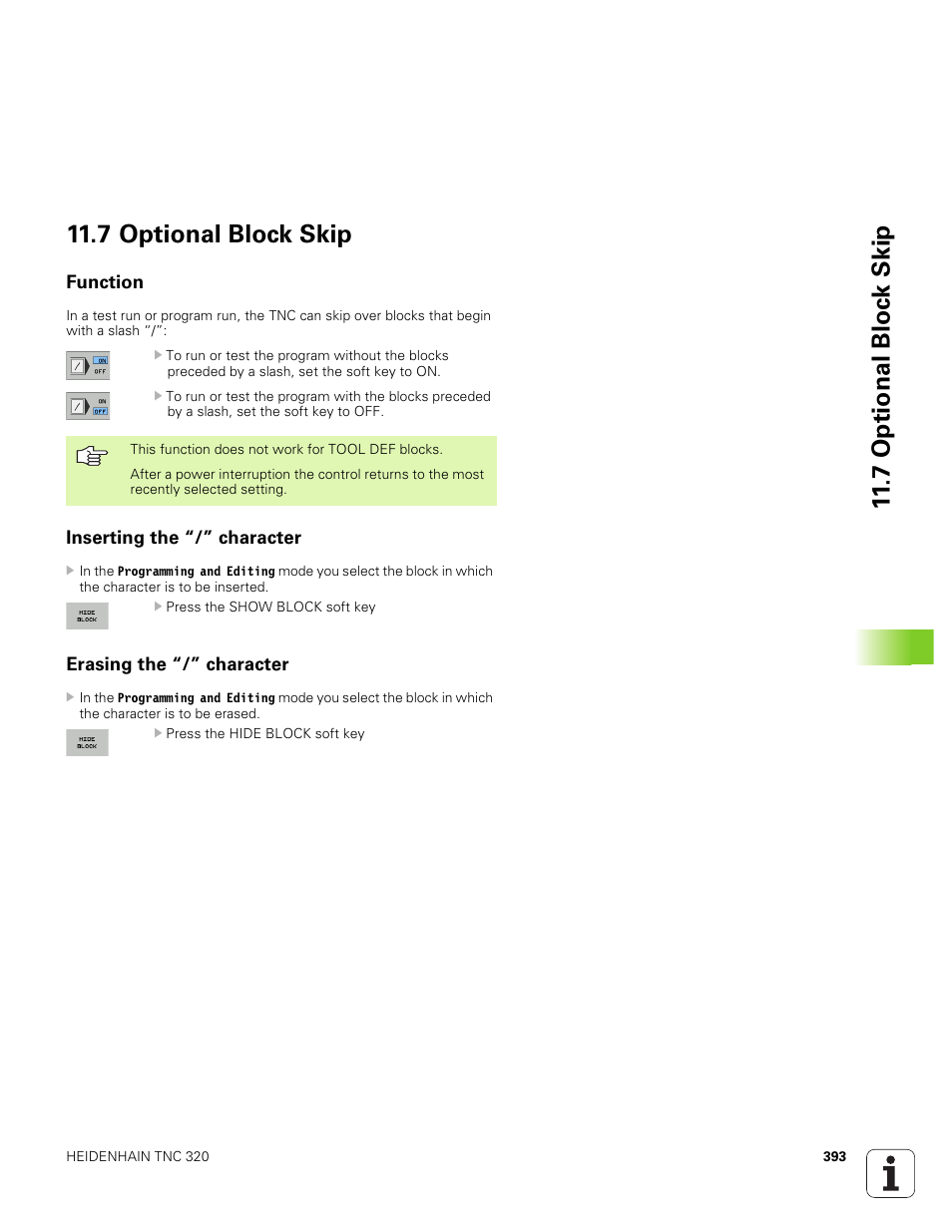 7 optional block skip, Function, Inserting the “/” character | Erasing the “/” character, 7 optional bloc k skip 11.7 optional block skip | HEIDENHAIN TNC 320 (340 551-01) User Manual | Page 393 / 463