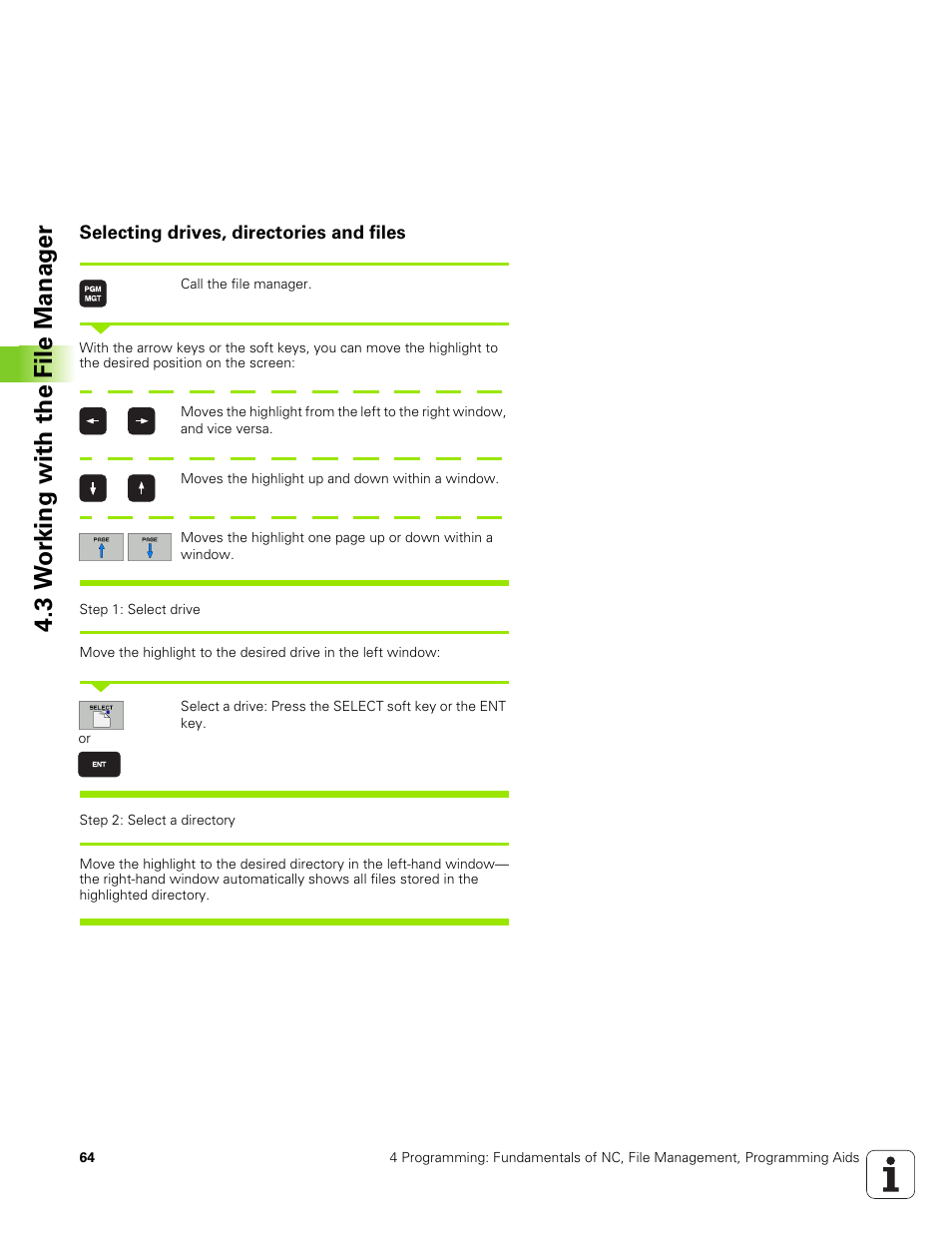 Selecting drives, directories and files, 3 w o rk ing with the file manag e r | HEIDENHAIN TNC 320 (340 551-01) User Manual | Page 64 / 463