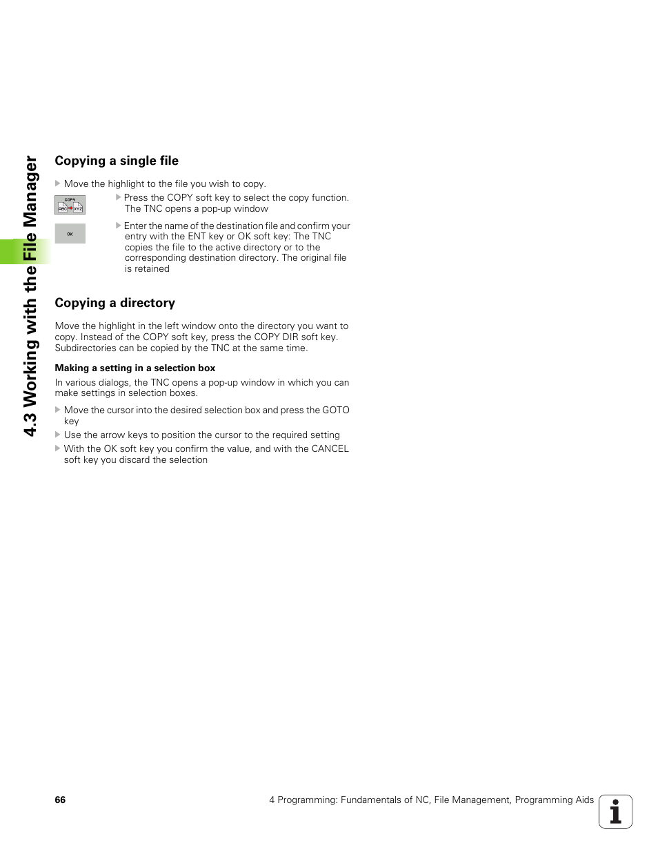 Copying a single file, Copying a directory, Copy (and convert) individual files | Copy a directory, 3 w o rk ing with the file manag e r | HEIDENHAIN TNC 320 (340 551-01) User Manual | Page 66 / 463