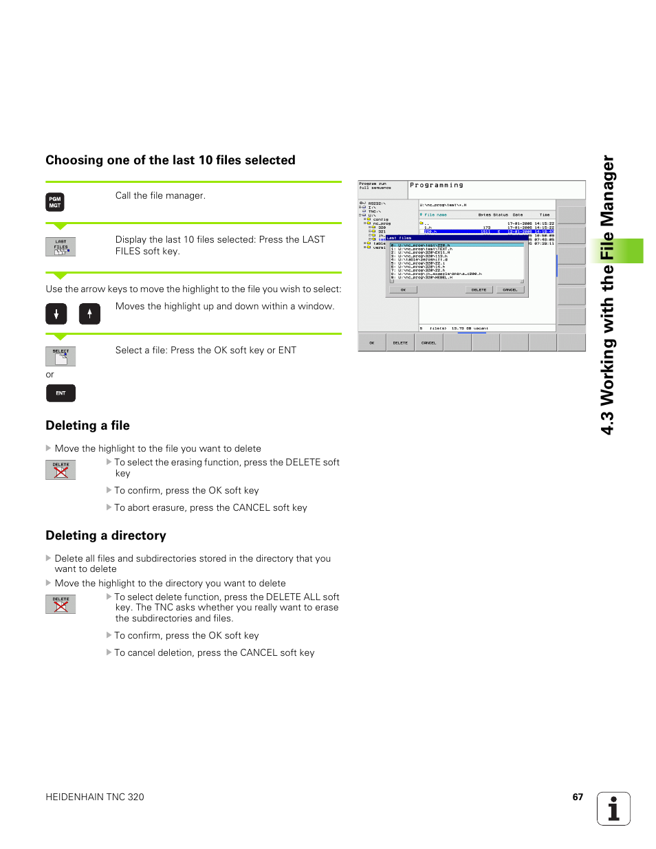 Choosing one of the last 10 files selected, Deleting a file, Deleting a directory | Display the last 10 files that were selected, Erase a file or directory, Delete directory with all its subdirectories, 3 w o rk ing with the file manag e r | HEIDENHAIN TNC 320 (340 551-01) User Manual | Page 67 / 463