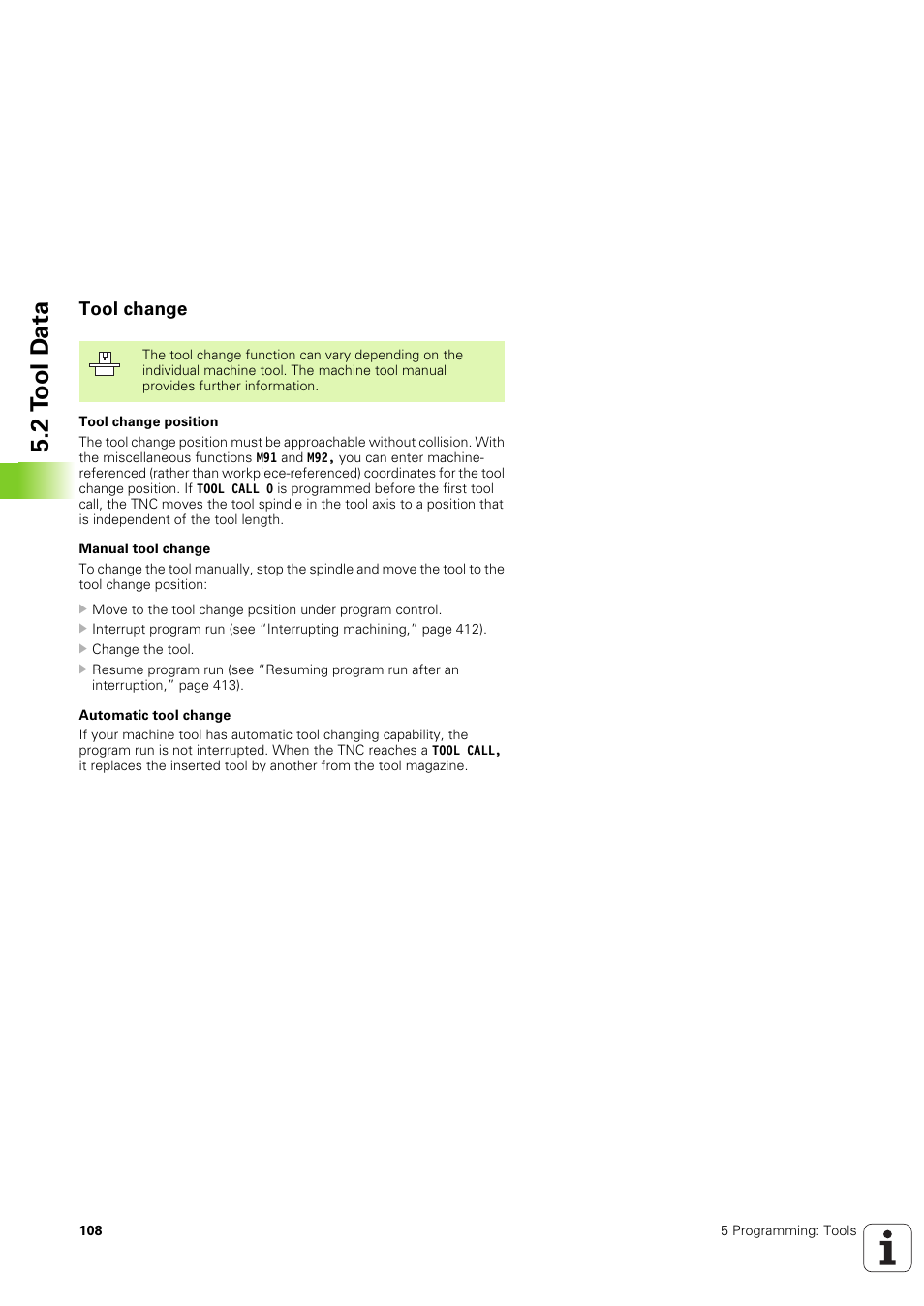 Tool change, 2 t o ol d a ta | HEIDENHAIN TNC 320 (340 551-02) User Manual | Page 108 / 493