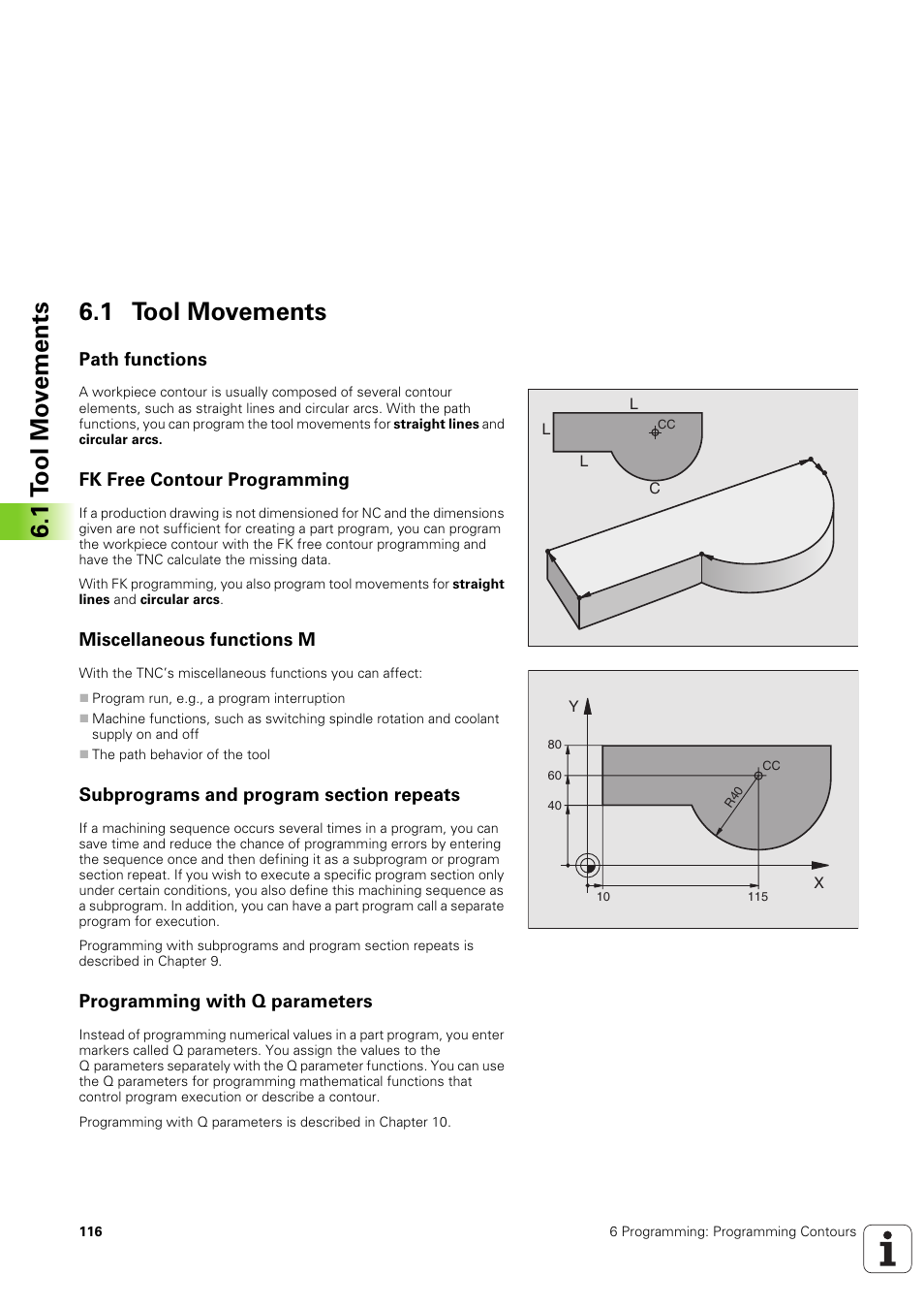 1 tool movements, Path functions, Fk free contour programming | Miscellaneous functions m, Subprograms and program section repeats, Programming with q parameters, 1 t o ol mo v e ments 6.1 tool movements | HEIDENHAIN TNC 320 (340 551-02) User Manual | Page 116 / 493