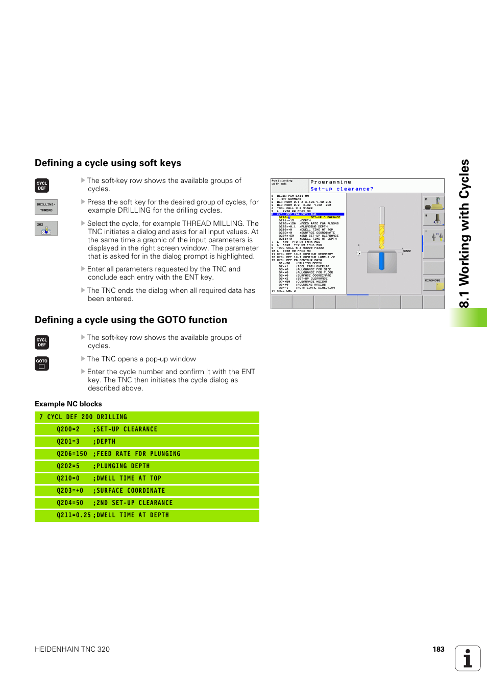 Defining a cycle using soft keys, Defining a cycle using the goto function, 1 w o rk ing with cy cles | HEIDENHAIN TNC 320 (340 551-02) User Manual | Page 183 / 493