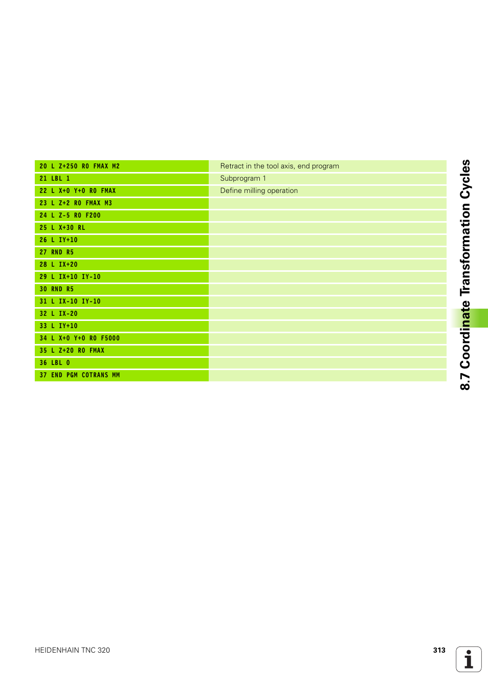 7 coor dinat e t ransf or mation cy cles | HEIDENHAIN TNC 320 (340 551-02) User Manual | Page 313 / 493