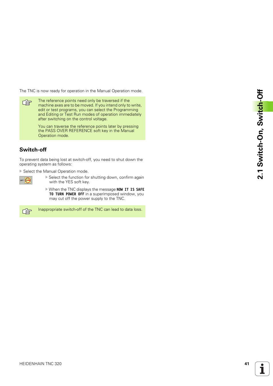 Switch-off, 1 s w itc h -on, s w itc h -of f | HEIDENHAIN TNC 320 (340 551-02) User Manual | Page 41 / 493