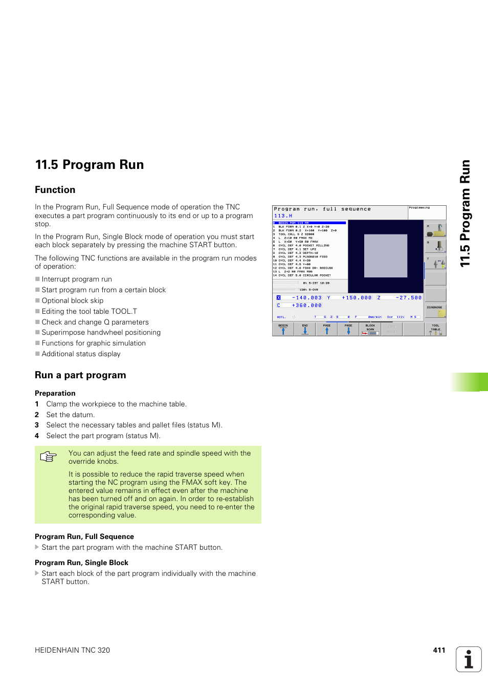 5 program run, Function, Run a part program | 5 pr ogr am run 11.5 program run | HEIDENHAIN TNC 320 (340 551-02) User Manual | Page 411 / 493