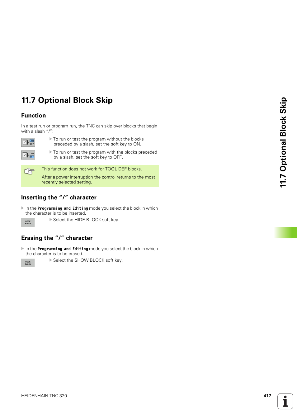 7 optional block skip, Function, Inserting the “/” character | Erasing the “/” character, 7 optional bloc k skip 11.7 optional block skip | HEIDENHAIN TNC 320 (340 551-02) User Manual | Page 417 / 493