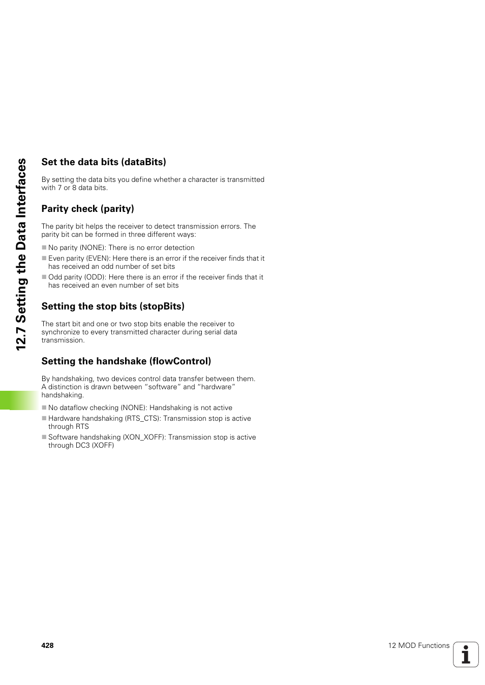 Set the data bits (databits), Parity check (parity), Setting the stop bits (stopbits) | Setting the handshake (flowcontrol), 7 set ting the d a ta int e rf aces | HEIDENHAIN TNC 320 (340 551-02) User Manual | Page 428 / 493