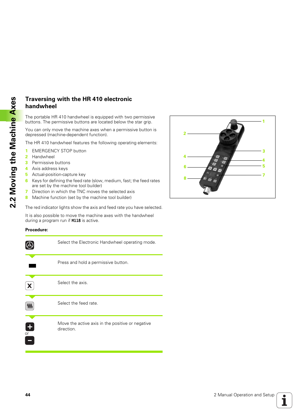 Traversing with the hr 410 electronic handwheel, 2 mo ving the mac h ine ax es | HEIDENHAIN TNC 320 (340 551-02) User Manual | Page 44 / 493