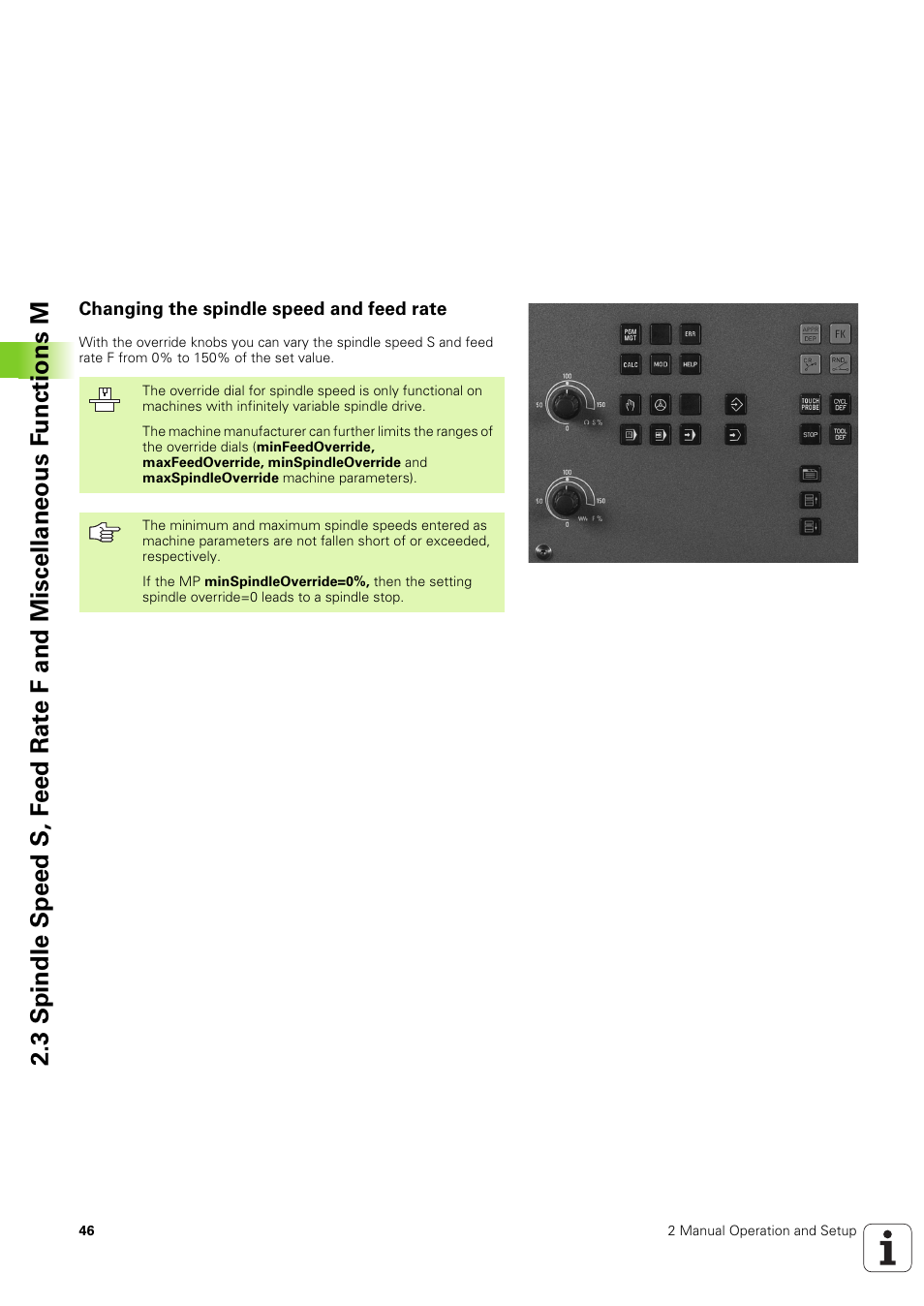 Changing the spindle speed and feed rate | HEIDENHAIN TNC 320 (340 551-02) User Manual | Page 46 / 493