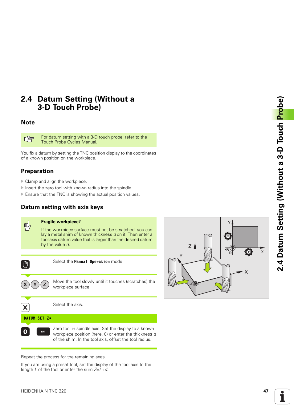 4 datum setting (without a 3-d touch probe), Note, Preparation | Datum setting with axis keys | HEIDENHAIN TNC 320 (340 551-02) User Manual | Page 47 / 493