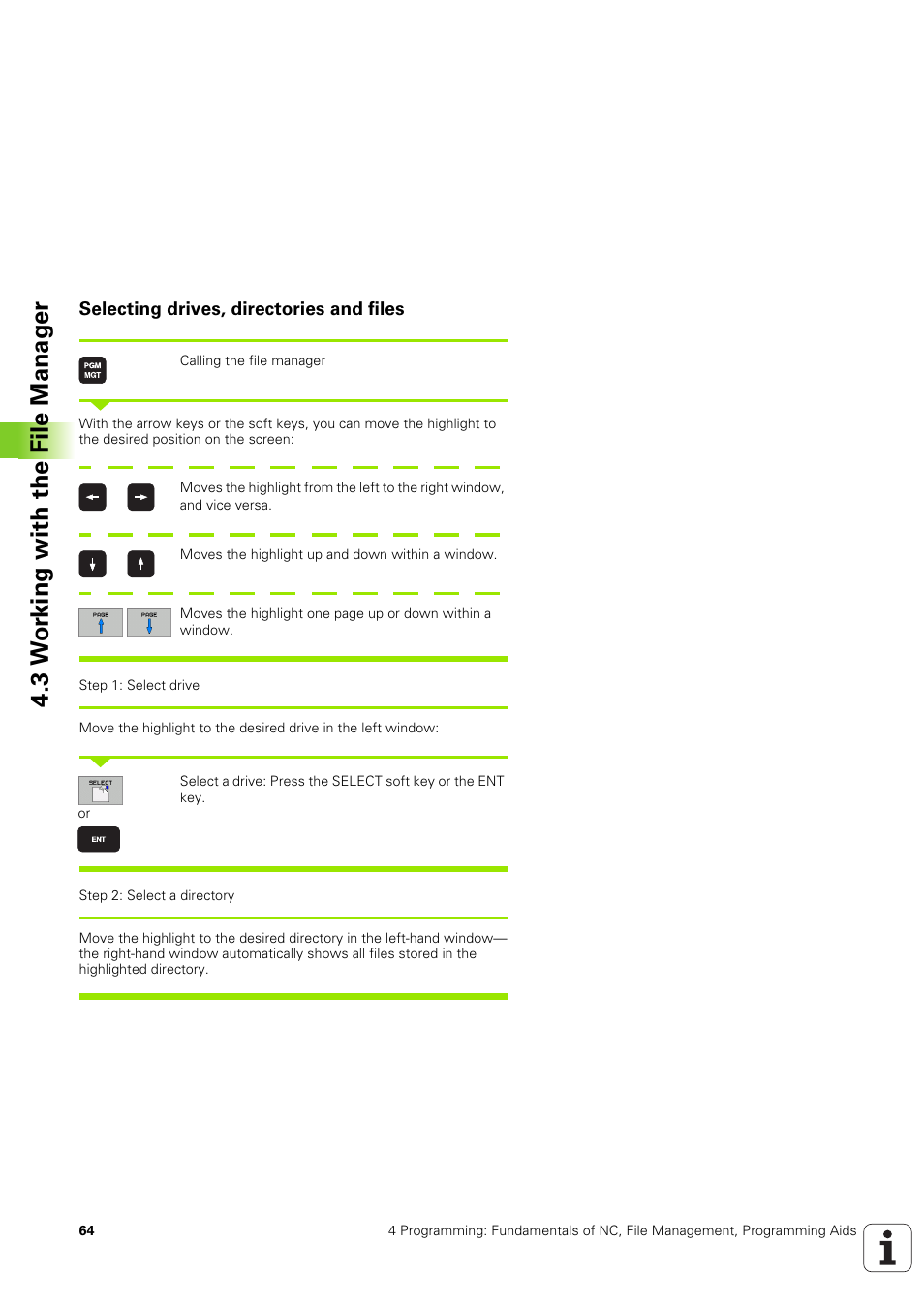 Selecting drives, directories and files, 3 w o rk ing with the file manag e r | HEIDENHAIN TNC 320 (340 551-02) User Manual | Page 64 / 493