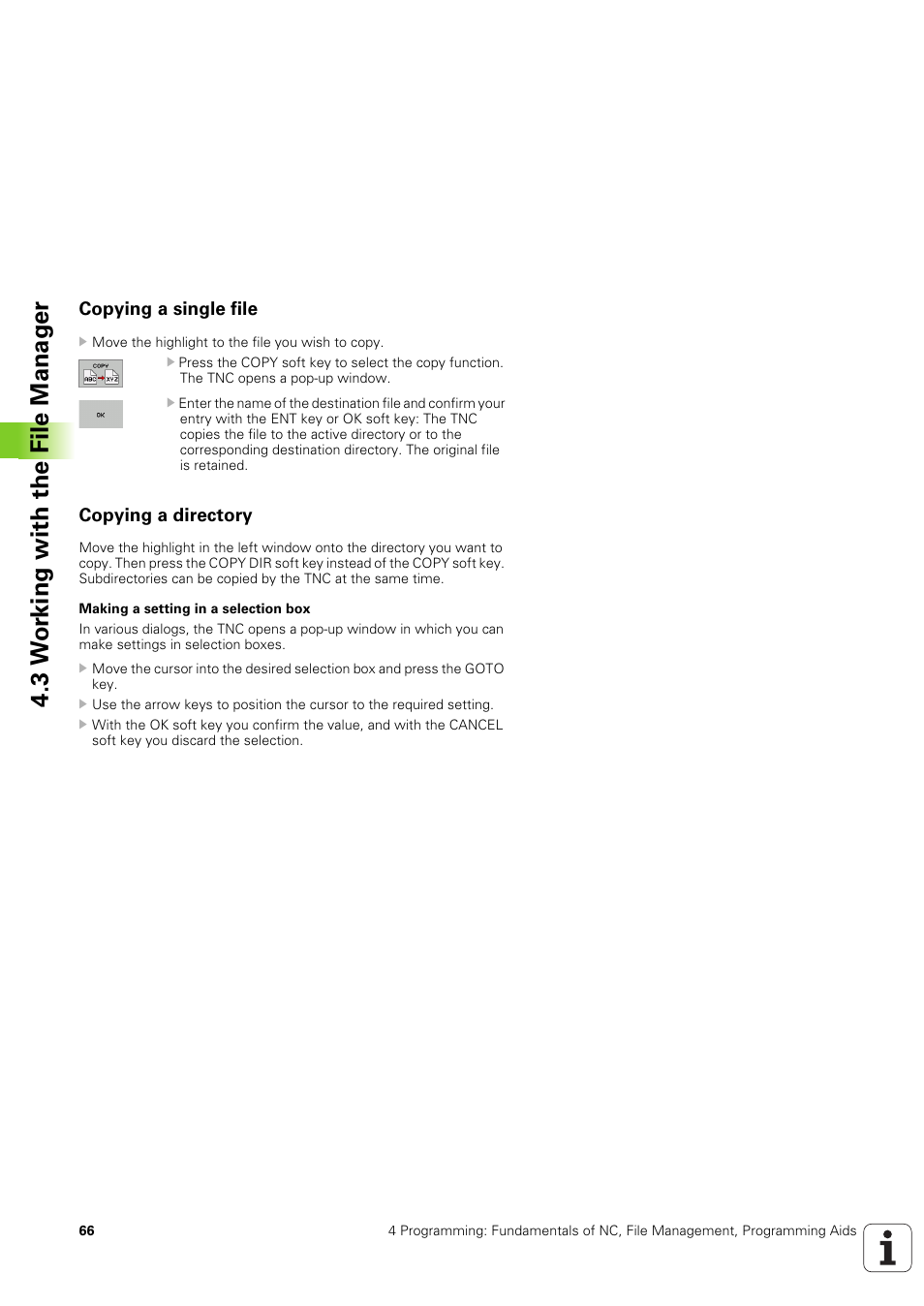 Copying a single file, Copying a directory, Copy (and convert) individual files | Copy a directory, 3 w o rk ing with the file manag e r | HEIDENHAIN TNC 320 (340 551-02) User Manual | Page 66 / 493