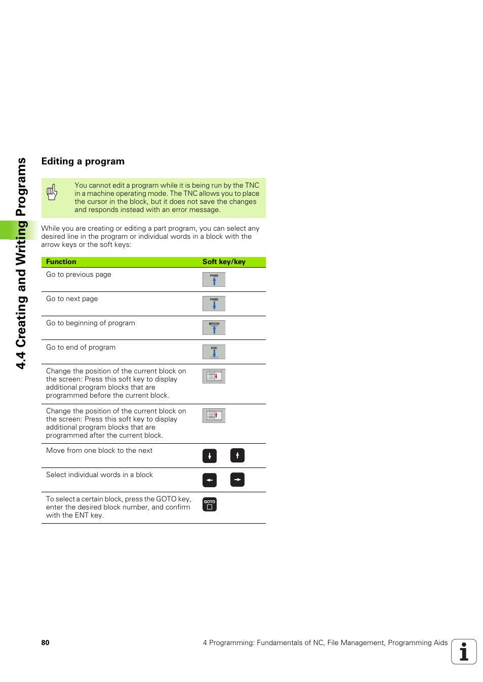 Editing a program, 4 cr eating and w riting pr ogr a ms | HEIDENHAIN TNC 320 (340 551-02) User Manual | Page 80 / 493