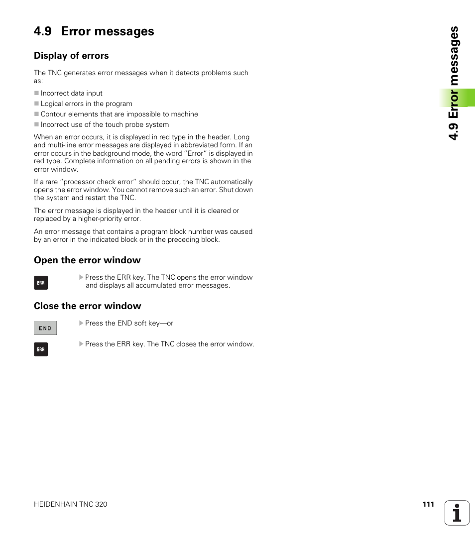 9 error messages, Display of errors, Open the error window | Close the error window, 9 er ro r messag es 4.9 error messages | HEIDENHAIN TNC 320 (340 55x-03) User Manual | Page 111 / 525