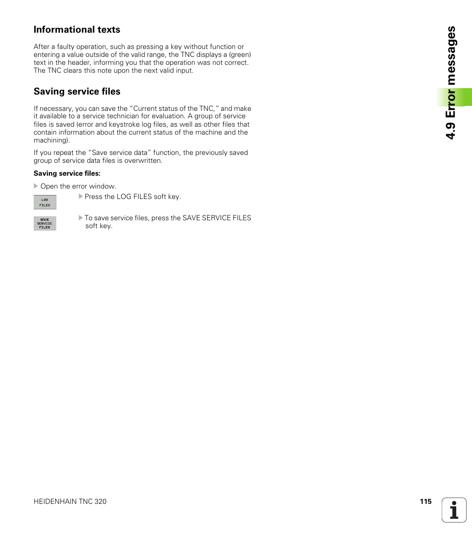 Informational texts, Saving service files, 9 er ro r messag es | HEIDENHAIN TNC 320 (340 55x-03) User Manual | Page 115 / 525