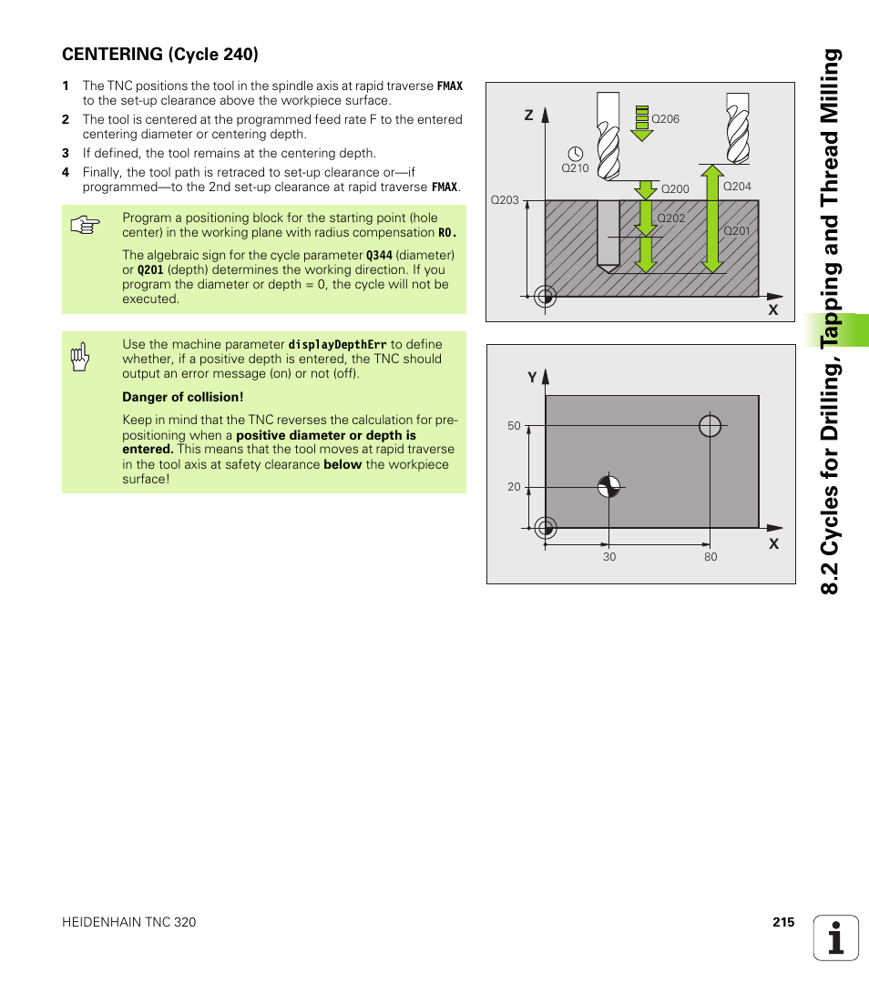 Centering (cycle 240) | HEIDENHAIN TNC 320 (340 55x-03) User Manual | Page 215 / 525