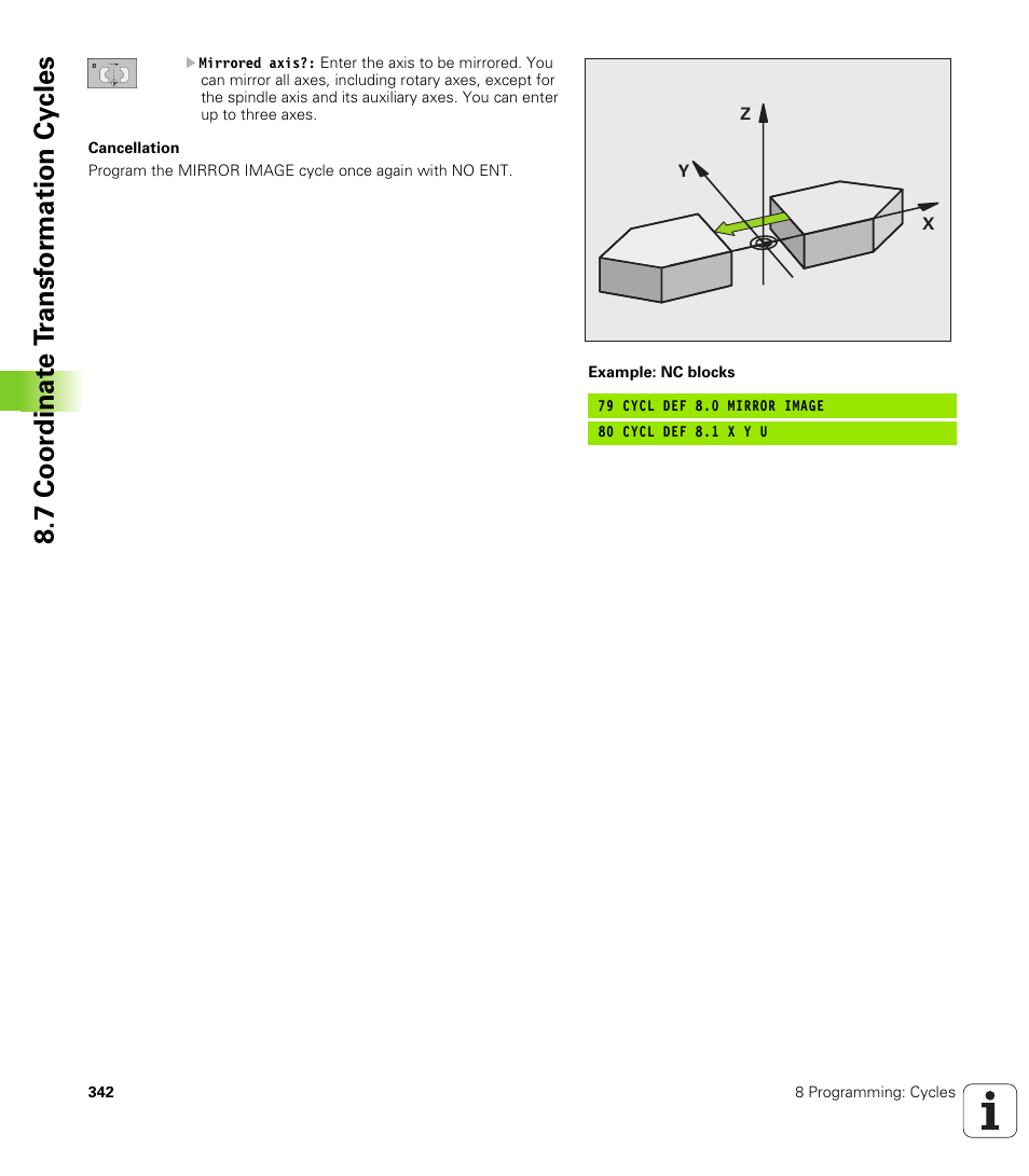 7 coor dinat e t ransf or mation cy cles | HEIDENHAIN TNC 320 (340 55x-03) User Manual | Page 342 / 525