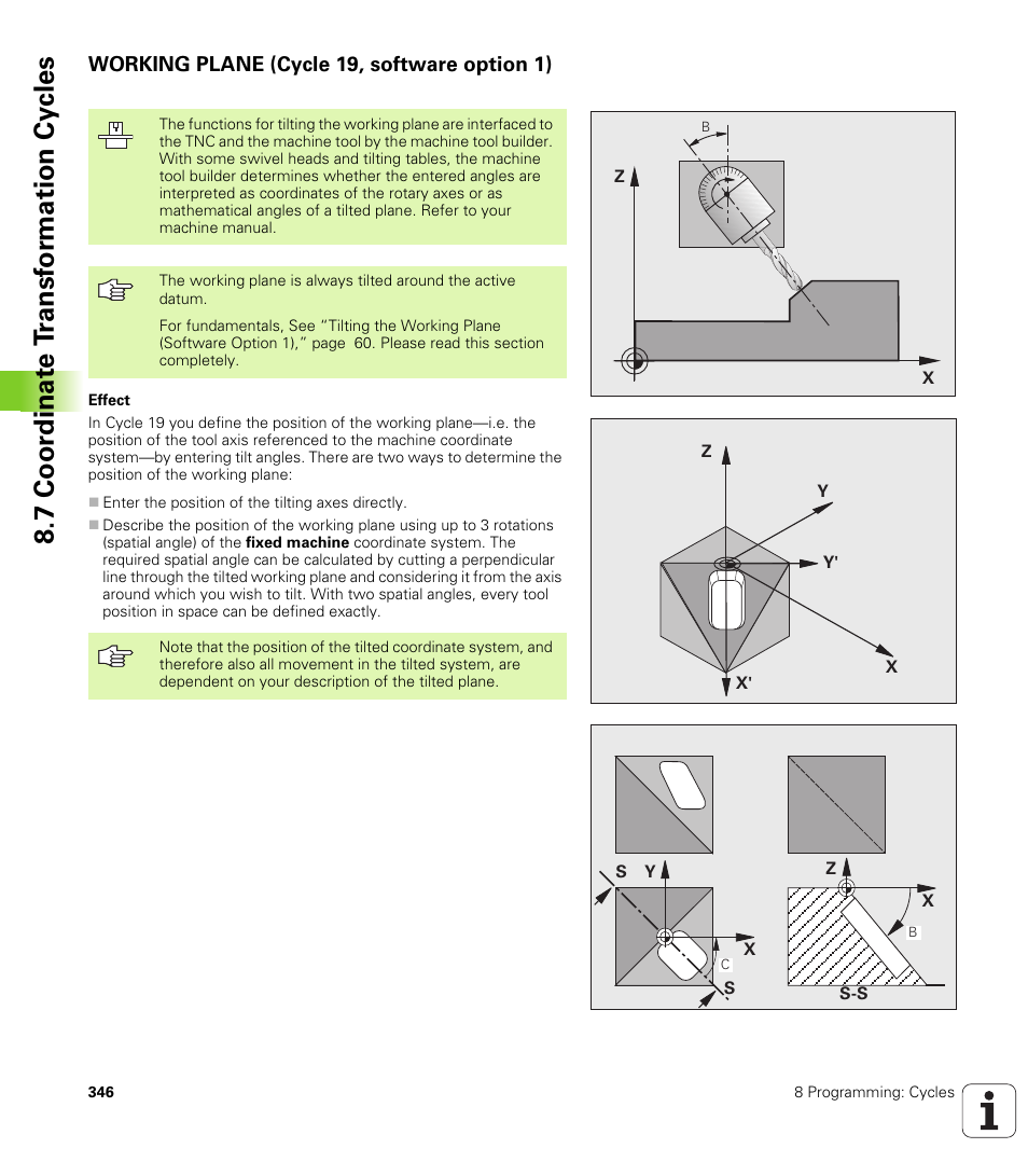 Working plane (cycle 19, software option 1), 7 coor dinat e t ransf or mation cy cles | HEIDENHAIN TNC 320 (340 55x-03) User Manual | Page 346 / 525