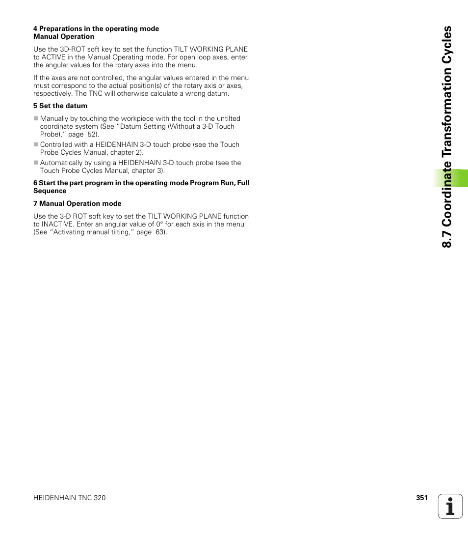 7 coor dinat e t ransf or mation cy cles | HEIDENHAIN TNC 320 (340 55x-03) User Manual | Page 351 / 525