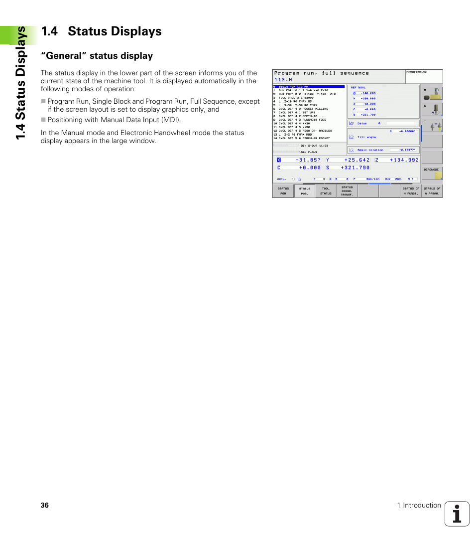 4 status displays, General” status display, 4 stat us displa ys 1.4 status displays | HEIDENHAIN TNC 320 (340 55x-03) User Manual | Page 36 / 525