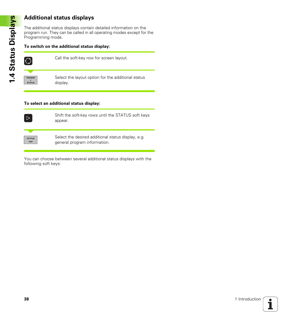 Additional status displays, 4 stat us displa ys | HEIDENHAIN TNC 320 (340 55x-03) User Manual | Page 38 / 525