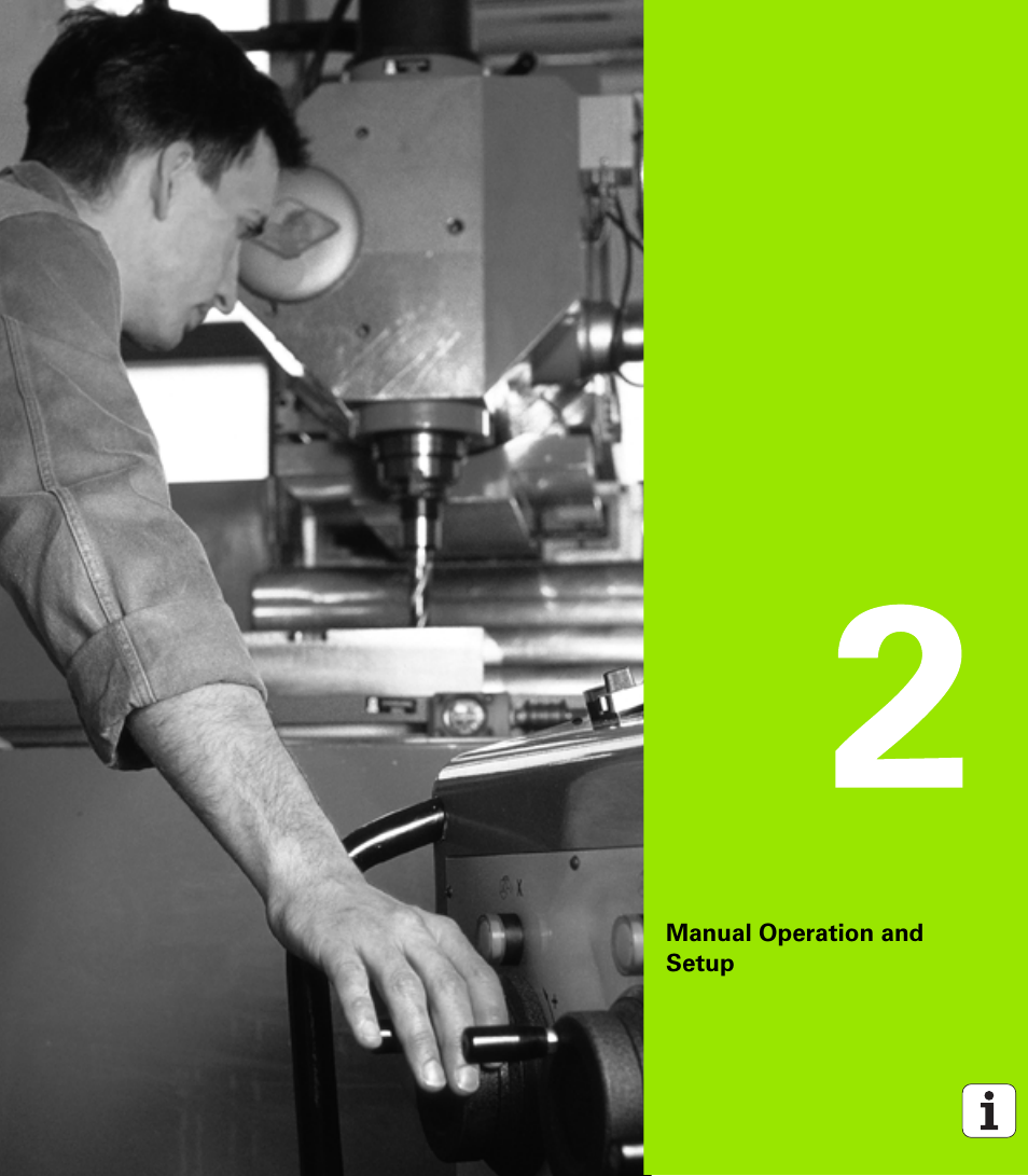 Manual operation and setup, 2 manual operation and setup | HEIDENHAIN TNC 320 (340 55x-03) User Manual | Page 43 / 525