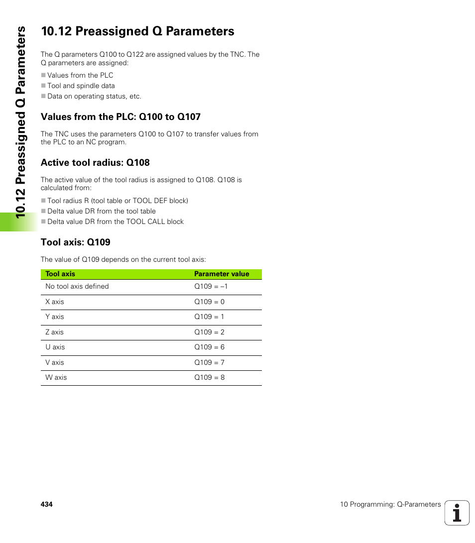 12 preassigned q parameters, Values from the plc: q100 to q107, Active tool radius: q108 | Tool axis: q109 | HEIDENHAIN TNC 320 (340 55x-03) User Manual | Page 434 / 525