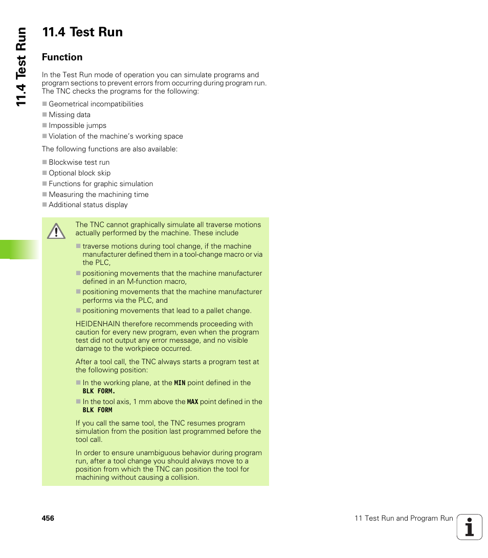 4 test run, Function, 4 t e st run 11.4 test run | HEIDENHAIN TNC 320 (340 55x-03) User Manual | Page 456 / 525