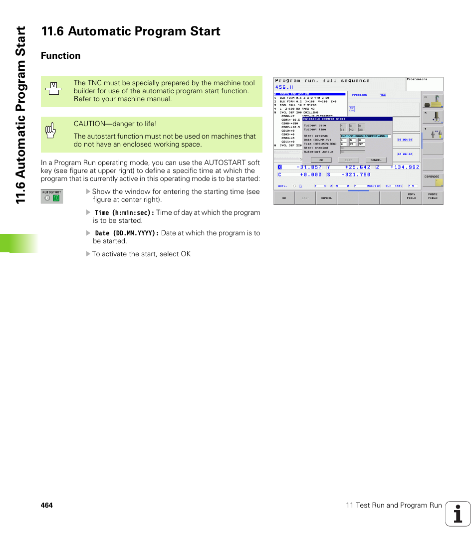6 automatic program start, Function | HEIDENHAIN TNC 320 (340 55x-03) User Manual | Page 464 / 525